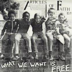 Articles Of Faith : What We Want